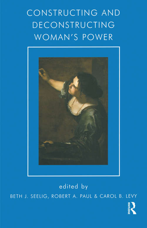 Book cover of Constructing and Deconstructing Woman's Power
