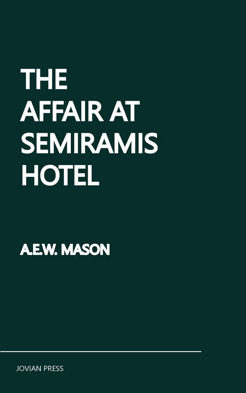 Book cover of The Affair at the Semiramis Hotel