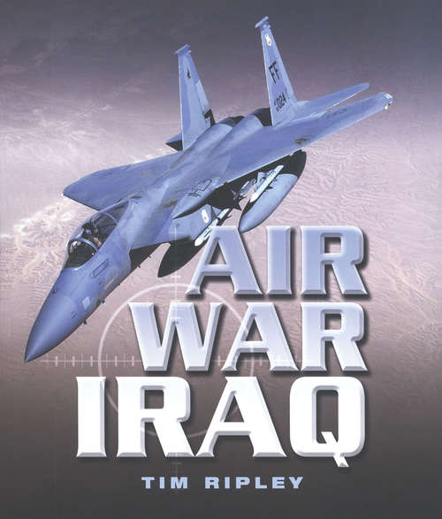 Book cover of Air War Iraq (Battlefield Britain Ser.)