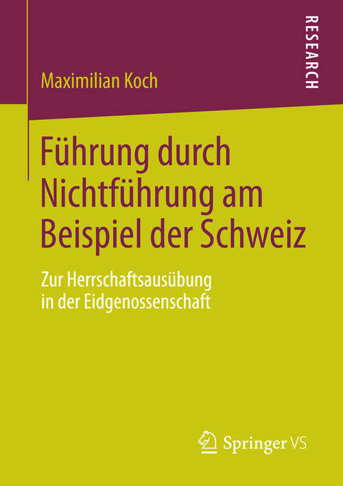 Book cover of Führung durch Nichtführung am Beispiel der Schweiz