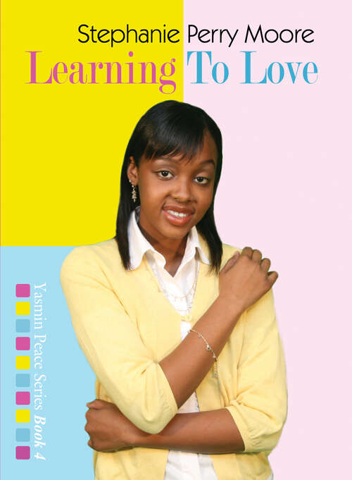 Book cover of Learning to Love (New Edition) (Yasmin Peace Series #4)