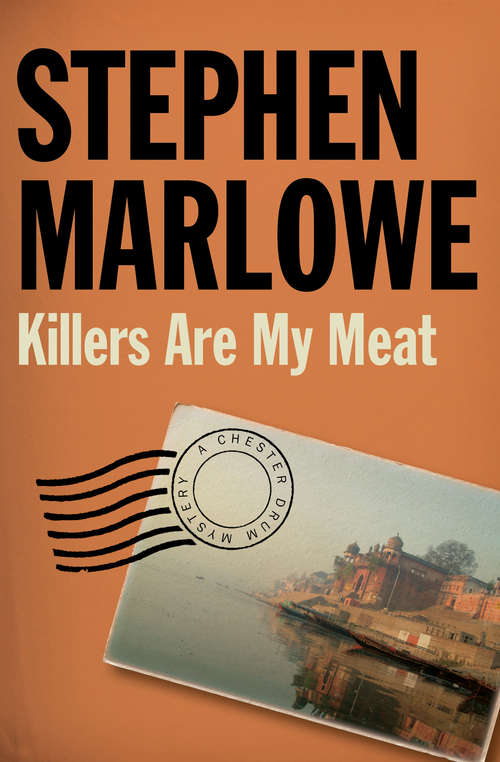 Book cover of Killers Are My Meat (The Chester Drum Mysteries #3)