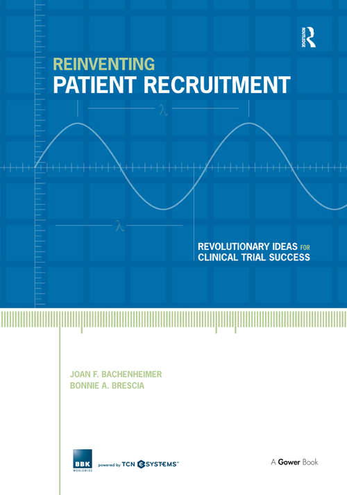 Book cover of Reinventing Patient Recruitment: Revolutionary Ideas for Clinical Trial Success