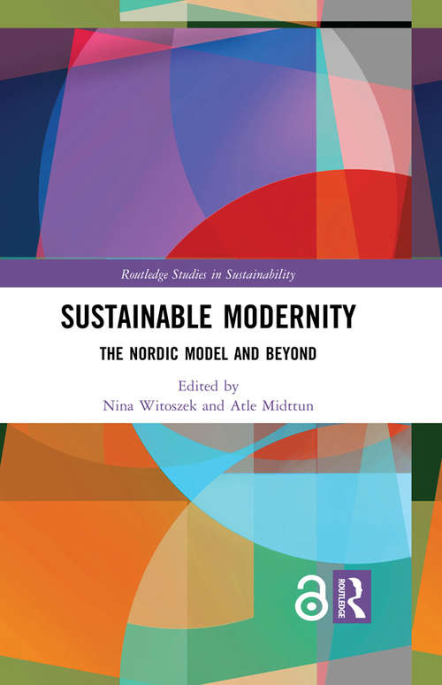 Book cover of Sustainable Modernity: The Nordic Model and Beyond (Routledge Studies in Sustainability)