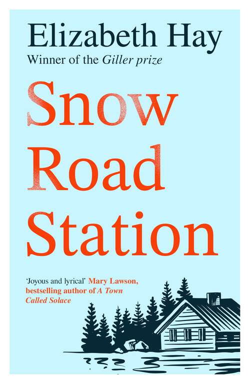 Book cover of Snow Road Station: A New Yorker best book by an award-winning author