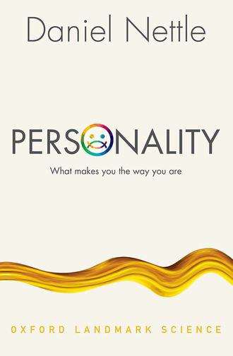 Book cover of Personality: What Makes You The Way You Are (Oxford Landmark Science)