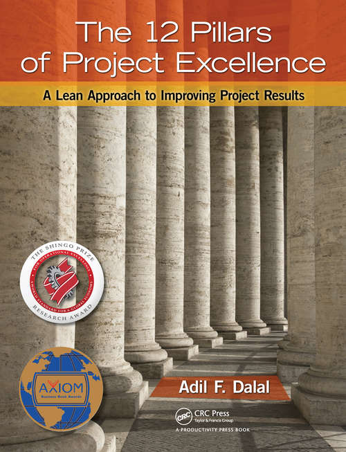 Book cover of The 12 Pillars of Project Excellence: A Lean Approach to Improving Project Results (1)