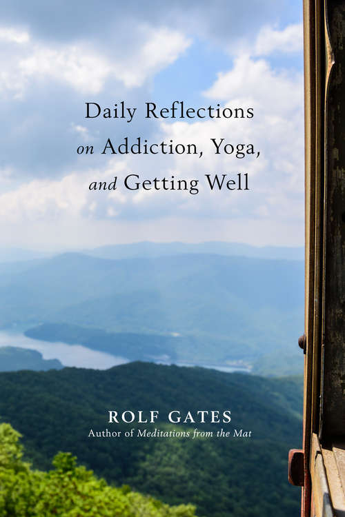 Book cover of Daily Reflections on Addiction, Yoga, and Getting Well
