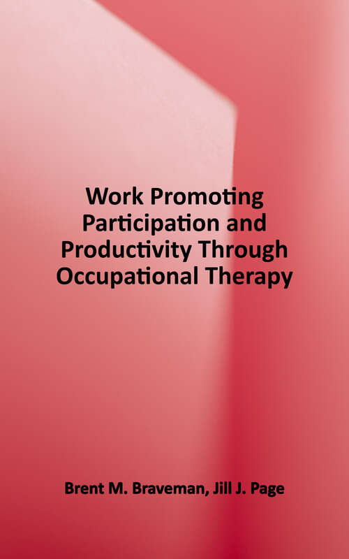 Book cover of Work: Promoting Participation and Productivity Through Occupational Therapy