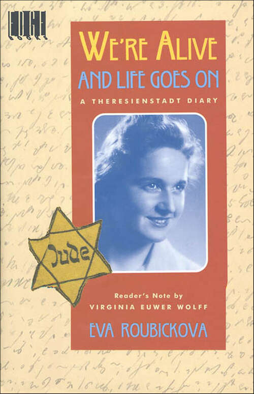 Book cover of We're Alive and Life Goes On: A Theresienstadt Diary