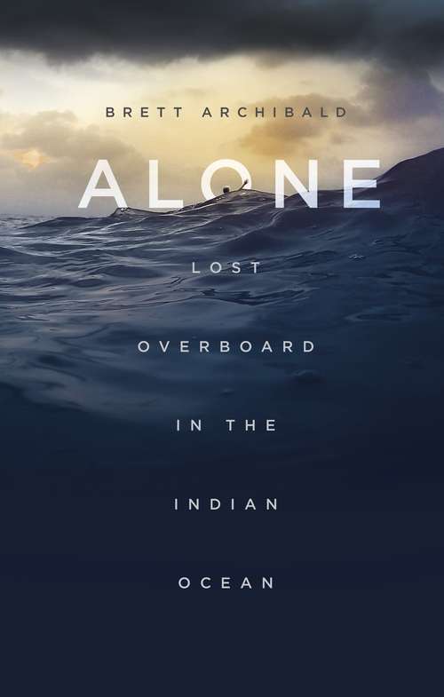 Book cover of Alone: Lost Overboard in the Indian Ocean