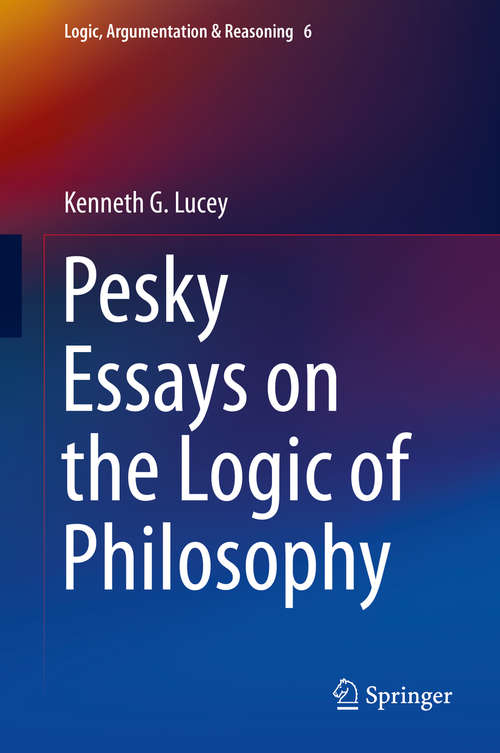 Book cover of Pesky Essays on the Logic of Philosophy