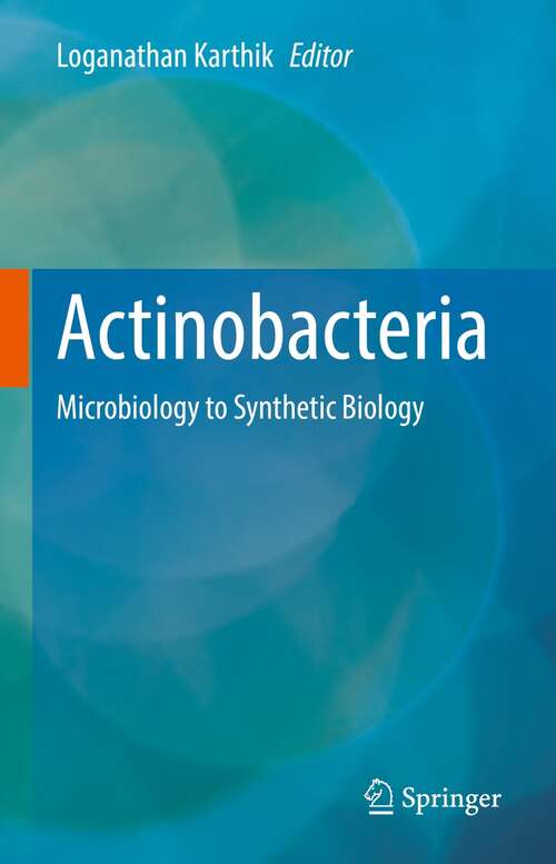 Book cover of Actinobacteria: Microbiology to Synthetic Biology (1st ed. 2022)