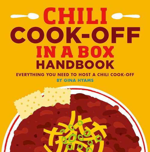 Book cover of Chili Cook-off in a Box Handbook: Everything You Need to Host a Chili Cook-off