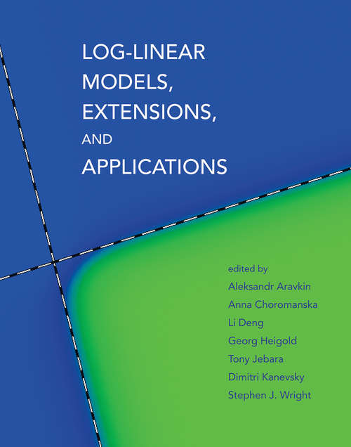Book cover of Log-Linear Models, Extensions, and Applications (Neural Information Processing Series)