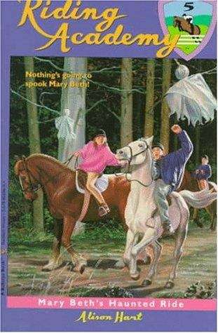 Book cover of Mary Beth's Haunted Ride (Riding Academy #5)