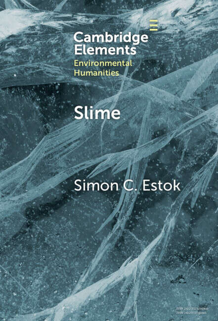 Book cover of Slime: An Elemental Imaginary (Elements in Environmental Humanities)