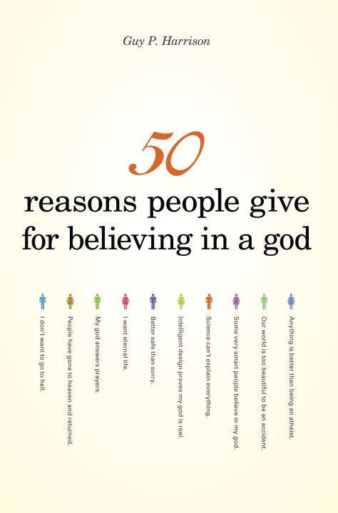 Book cover of 50 Reasons People Give for Believing in a God