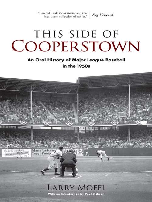 Book cover of This Side of Cooperstown: An Oral History of Major League Baseball in the 1950s (Dover Baseball)