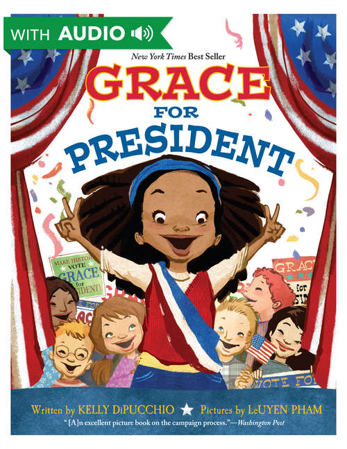 Book cover of Grace for President: An eBook with Audio (Grace Ser. #1)