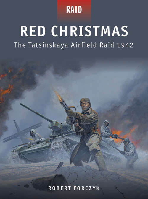 Book cover of Red Christmas # The Tatsinskaya Airfield Raid 1942