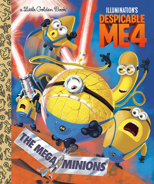 Book cover of The Mega-Minions (Despicable Me 4) (Little Golden Book)