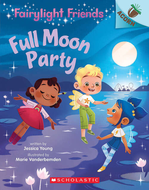 Book cover of Full Moon Party: An Acorn Book (Fairylight Friends)