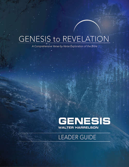 Book cover of Genesis to Revelation: A Comprehensive Verse-by-Verse Exploration of the Bible (Genesis to Revelation series)