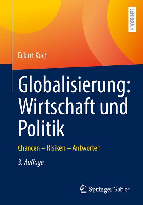 Book cover of Globalisierung: Chancen – Risiken – Antworten (3. Aufl. 2022)