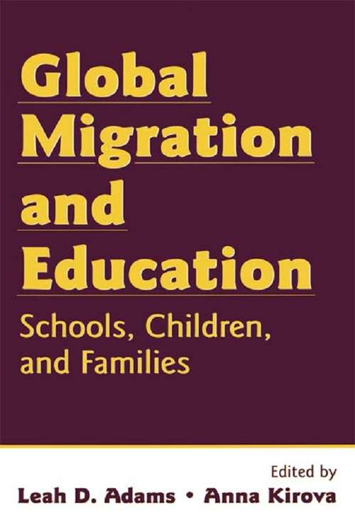 Book cover of Global Migration and Education: Schools, Children, and Families