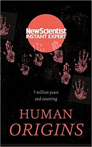 Book cover of Human Origins: 7 million years and counting (Instant Expert)