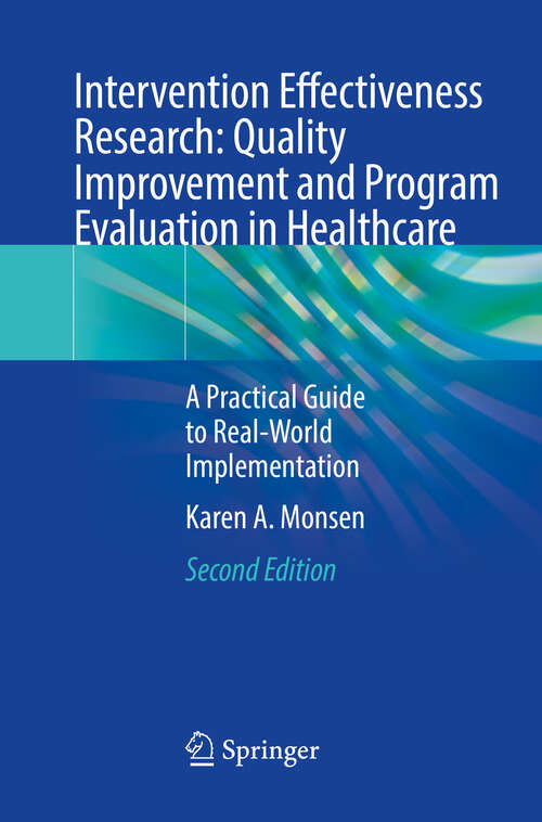 Book cover of Intervention Effectiveness Research: A Practical Guide to Real-World Implementation (Second Edition 2024)