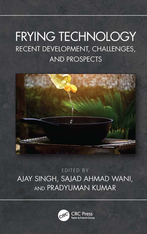 Book cover of Frying Technology: Recent Development, Challenges, and Prospects