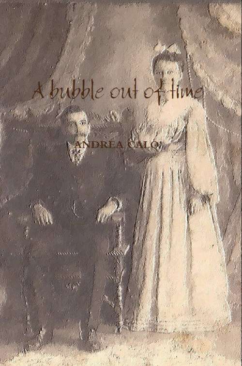 Book cover of A Bubble out of time