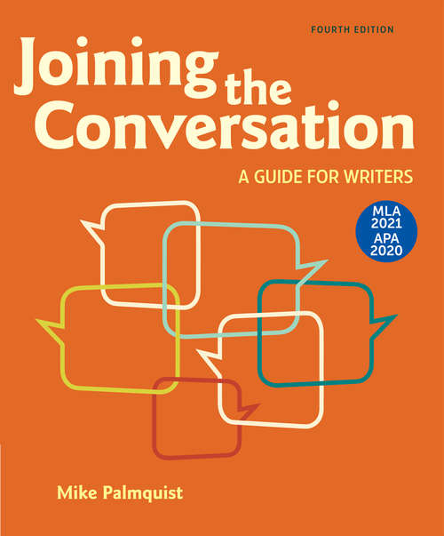 Book cover of Joining the Conversation with 2020 APA and 2021 MLA Updates: A Guide for Writers (Fourth Edition)