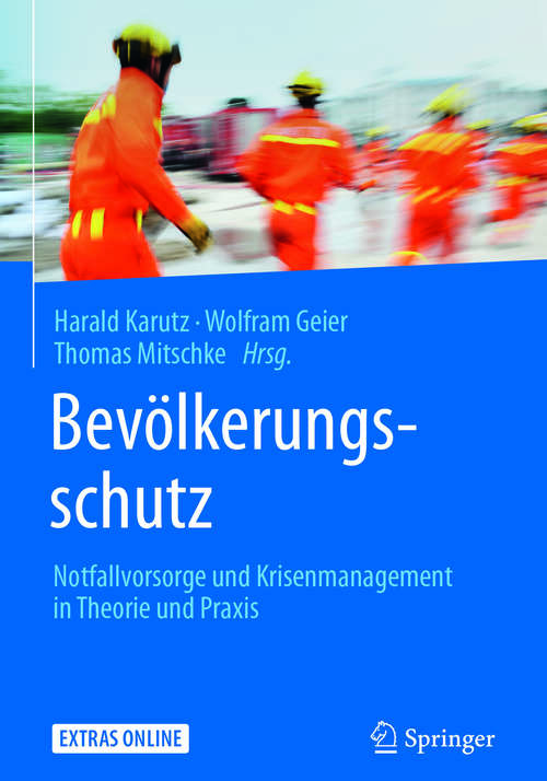 Book cover of Bevölkerungsschutz: Notfallvorsorge und Krisenmanagement in Theorie und Praxis