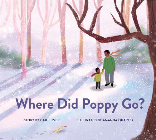 Book cover of Where Did Poppy Go?: A Story about Loss, Grief, and Renewal