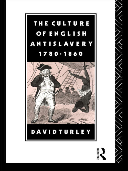 Book cover of The Culture of English Antislavery, 1780-1860