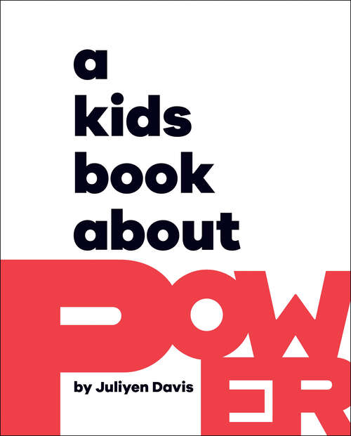 Book cover of Kids Book About Power, A (A Kids Book)