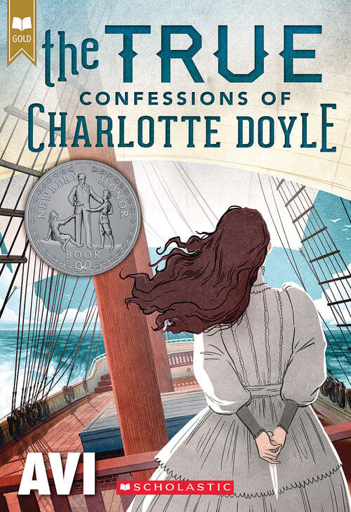 Book cover of The True Confessions of Charlotte Doyle (3) (Connections)