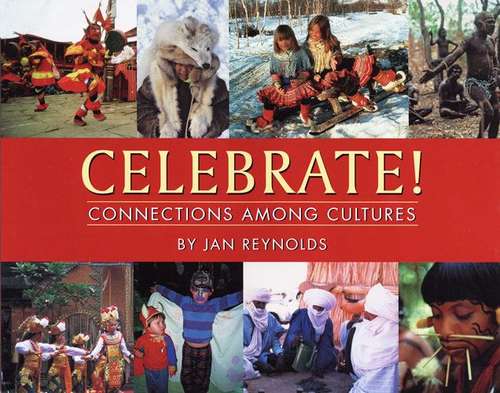 Book cover of Celebrate!: Connections Among Cultures