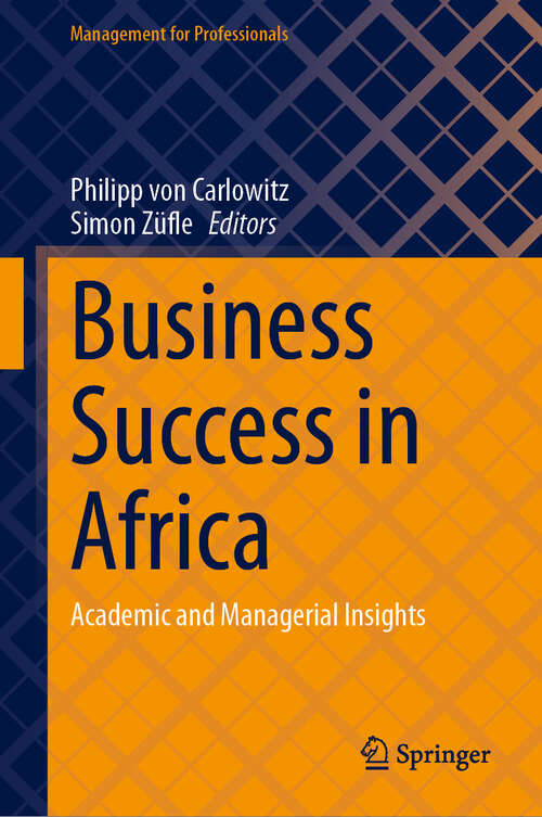 Book cover of Business Success in Africa: Academic and Managerial Insights (Management for Professionals)