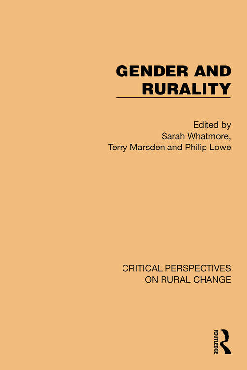 Book cover of Gender and Rurality (Critical Perspectives on Rural Change #6)