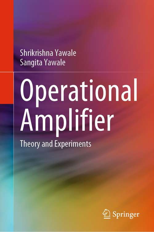 Book cover of Operational Amplifier: Theory and Experiments (1st ed. 2022)