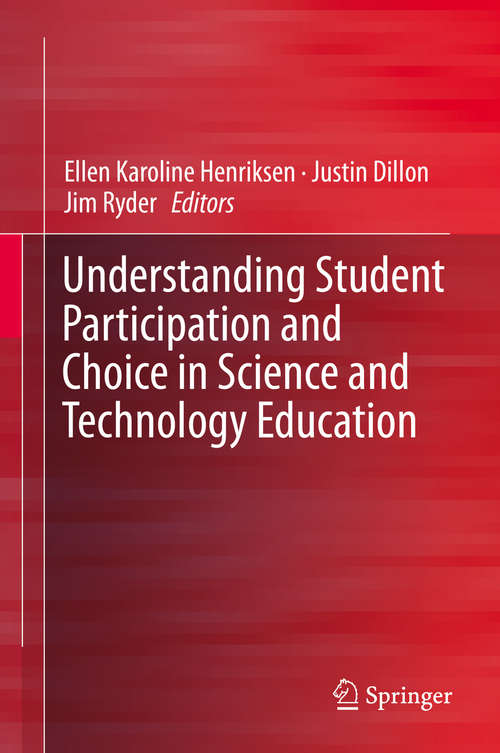 Book cover of Understanding Student Participation and Choice in Science and Technology Education