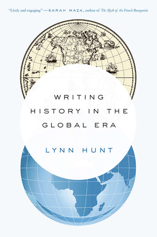 Book cover of Writing History in the Global Era