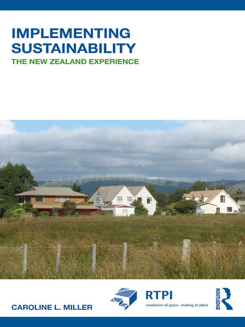 Book cover of Implementing Sustainability: The New Zealand Experience (RTPI Library Series)