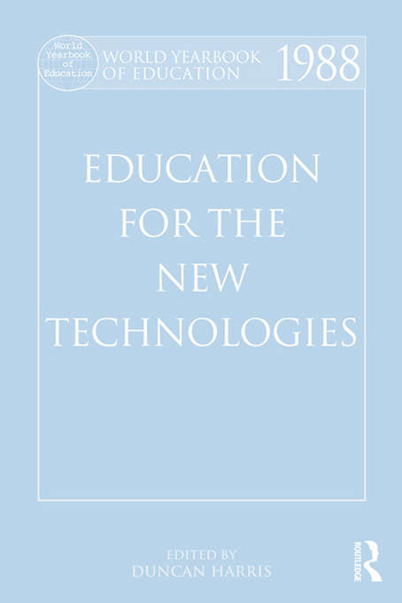 Book cover of World Yearbook of Education 1988: Education for the New Technologies (World Yearbook of Education)