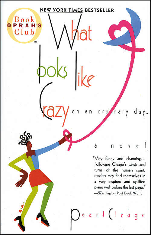 Book cover of What Looks Like Crazy On an Ordinary Day: A Novel (Idlewild #1)