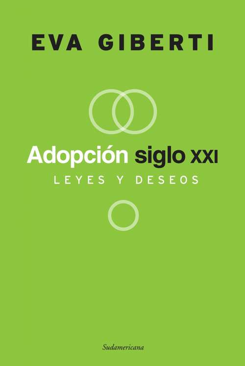 Book cover of Adopción siglo 21: Leyes y deseos